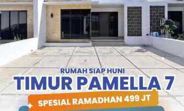 Rumah Siap Huni dalam Cluster hanya 499 juta di Timur Pamella 7