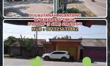 Dijual Tanah Ngantong di Semarang Timur. Lt2000m 5 Shm Strategis