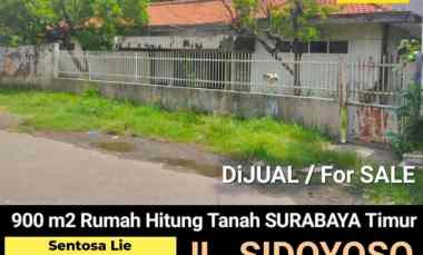 Dijual 900 m2 Rumah Hitung Tanah Jalan Sidoyoso - Simokerto - Surabaya