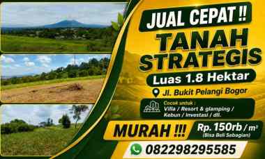 Dijual Tanah Murah di Bukit Pelangi Bogor Luas 1.8 Hektar