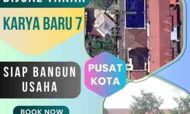 dijual tanah jl karya baru gg karya baru 7