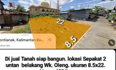 Dijual Tanah Siap Bangun. Lokasi Sepakat 2 Untan Belakang Wk. Oleng