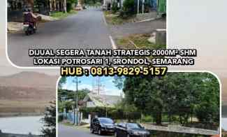 Dijual Tanah Strategis 2000m Shm di Potrosari 1, Srondol, Semarang