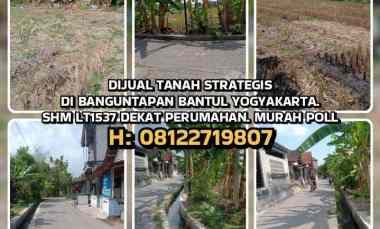 Dijual Tanah Strategis di Banguntapan Bantul Yogyakarta. Shm Lt1537