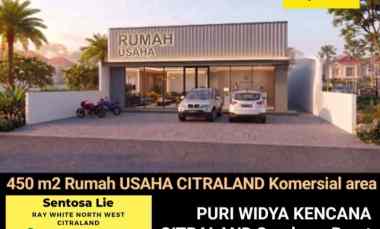 Disewakan 450 m2 Rumah Usaha Citraland Puri Widya Kencana Surabaya Bar