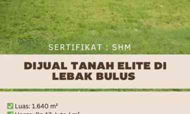 Lahan Premium 1640 M Lebak Bulus