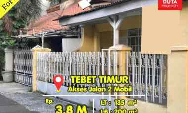 Dijual Cepat Rumah Tebet Timur Lokasi Strategis Jalan 2 Mobil
