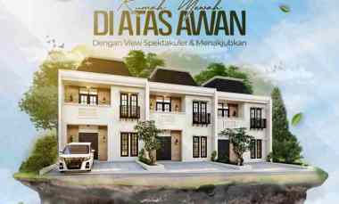 Rumah Mewah Murah 2 Lantai di Atas Awan