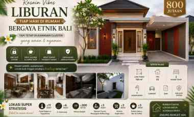 Rumah Modern Etnik Bali, Cocok untuk Tinggal Investasi