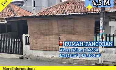 Dijual Rumah Pancoran Hitung Tanah Lokasi Strategis Aman Jalan 2 Mobil