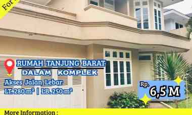 Dijual Rumah Komplek Tanjung Barat Lokasi Strategis Nyaman Jalan Lebar
